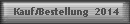 Kauf/Bestellung  2014