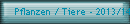 Pflanzen / Tiere - 2013/14