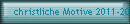 christliche Motive 2011-2014